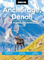 Moon Anchorage, Denali & the Kenai Peninsula