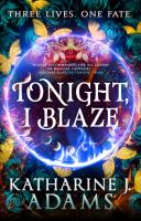 Tonight, I Blaze